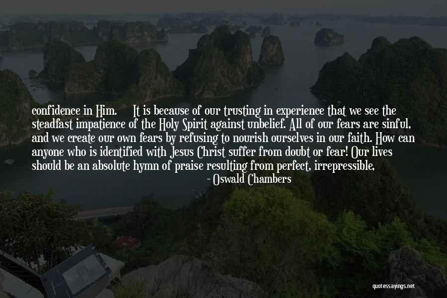 Holy Fear Quotes By Oswald Chambers Holy Fear Quotes By Oswald Chambers