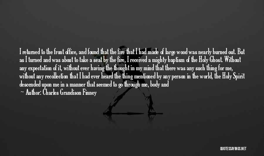Holy Ghost Fire Quotes By Charles Grandison Finney