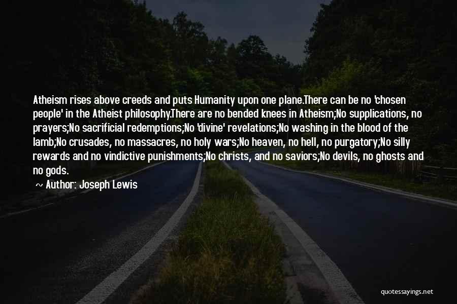 Holy Ghosts Quotes By Joseph Lewis