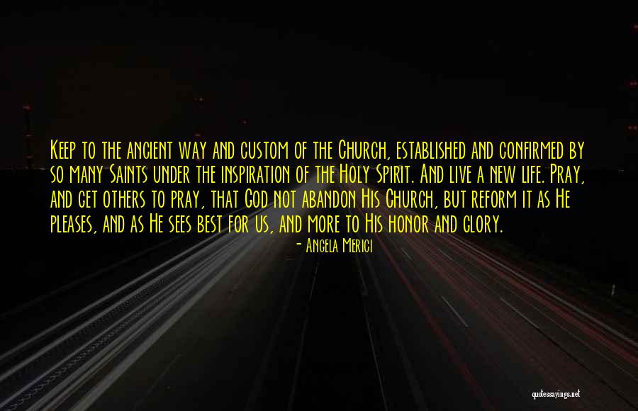 Holy God Quotes By Angela Merici Holy God Quotes By Angela Merici