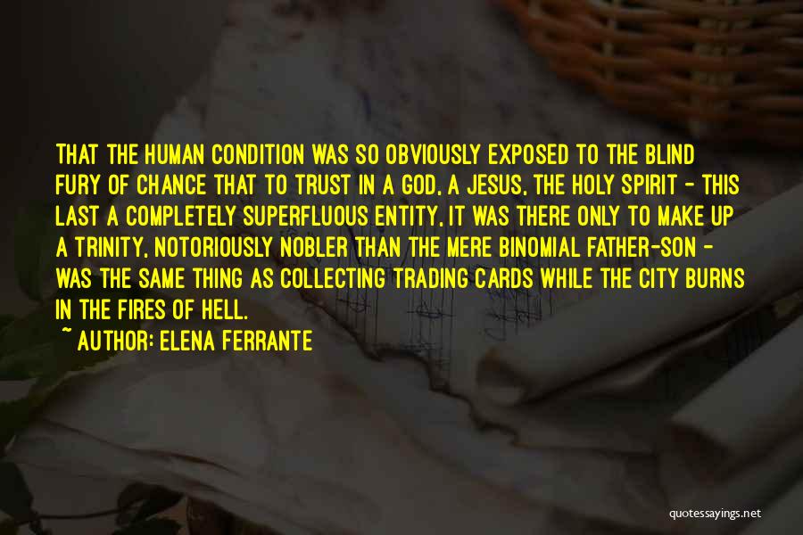 Holy God Quotes By Elena Ferrante