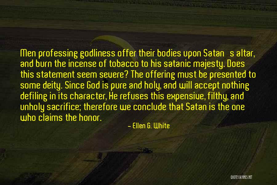Holy God Quotes By Ellen G. White Holy God Quotes By Ellen G. White