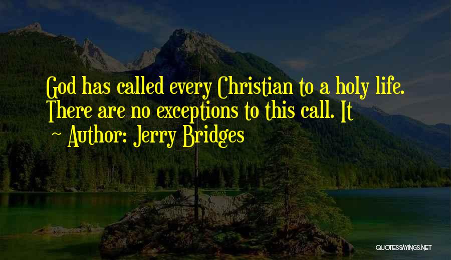 Holy God Quotes By Jerry Bridges