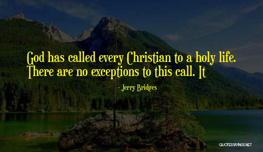 Holy God Quotes By Jerry Bridges