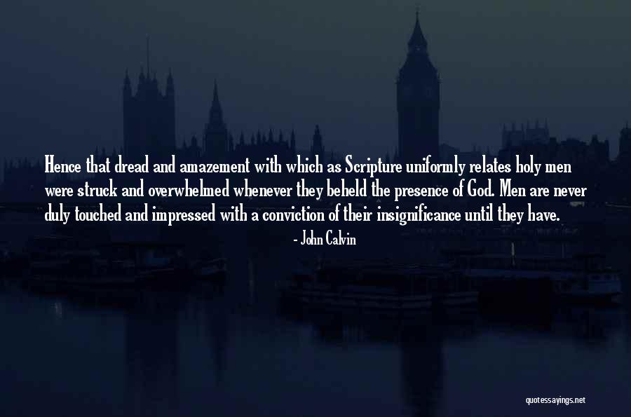 Holy God Quotes By John Calvin