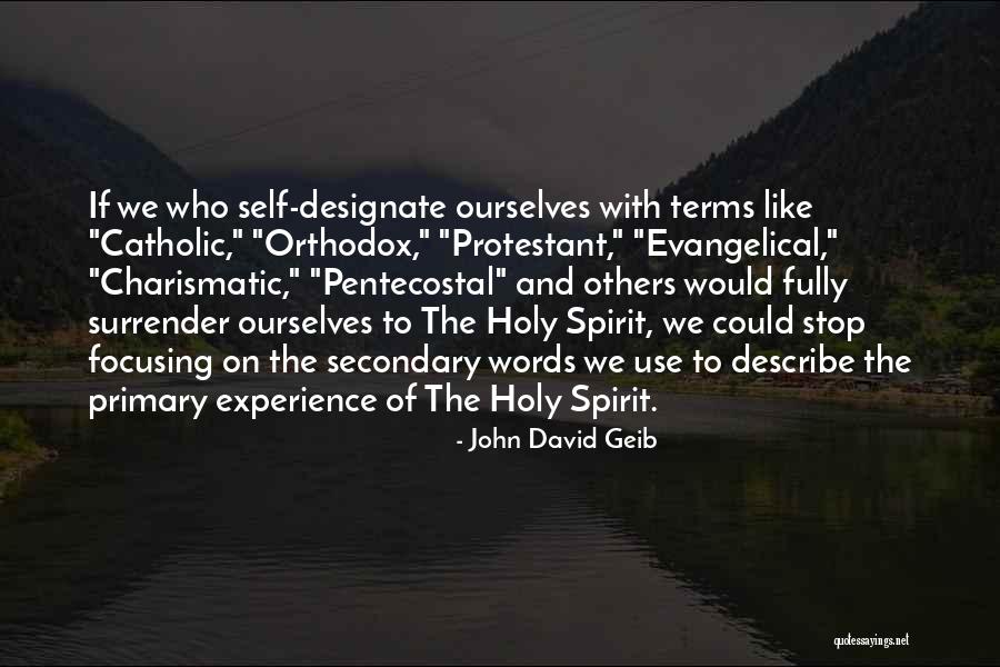 Holy God Quotes By John David Geib