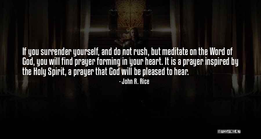 Holy God Quotes By John R. Rice