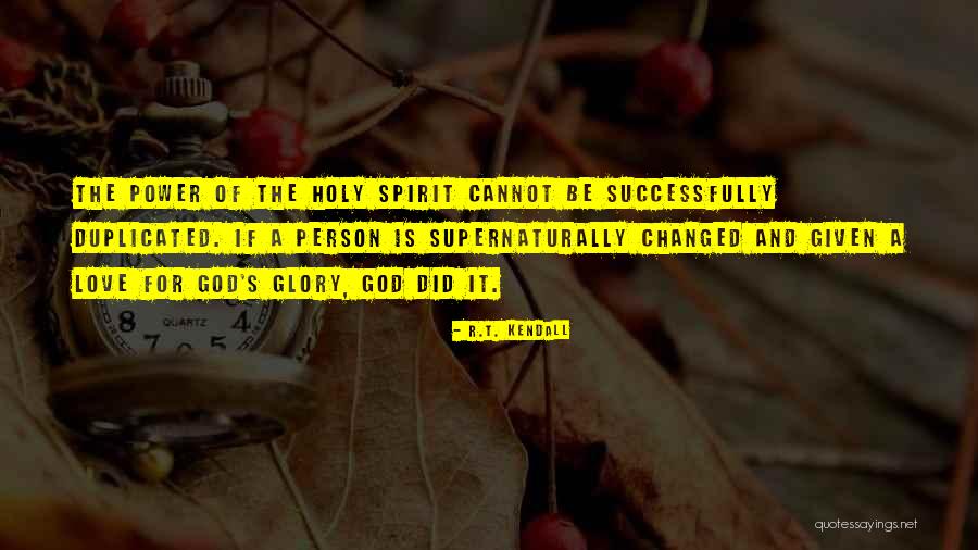 Holy God Quotes By R.T. Kendall Holy God Quotes By R.T. Kendall