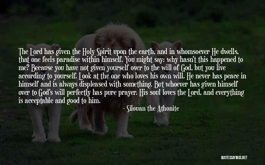 Holy God Quotes By Silouan The Athonite Holy God Quotes By Silouan The Athonite