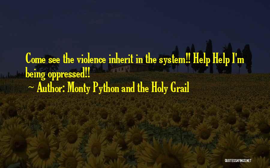Holy Grail Oppressed Quotes By Monty Python And The Holy Grail