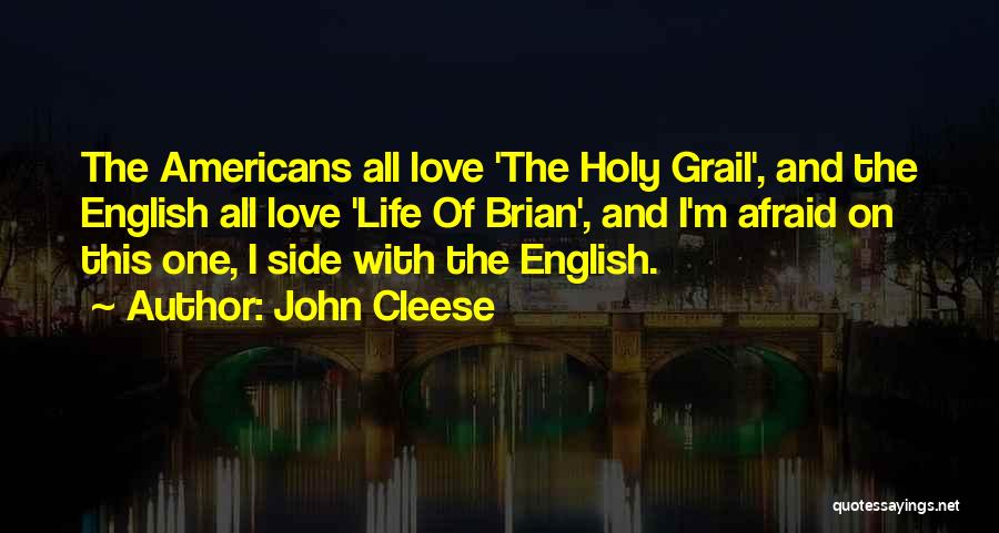 Holy Grail Quotes By John Cleese