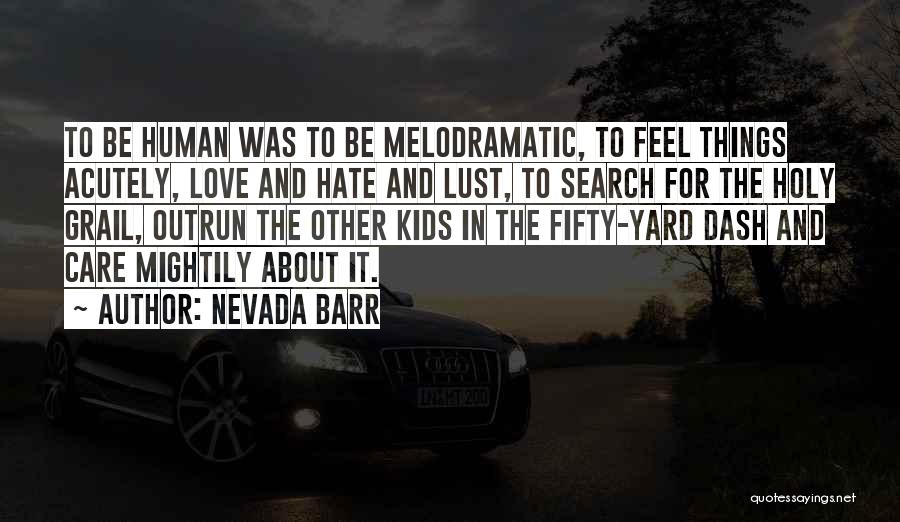 Holy Grail Quotes By Nevada Barr