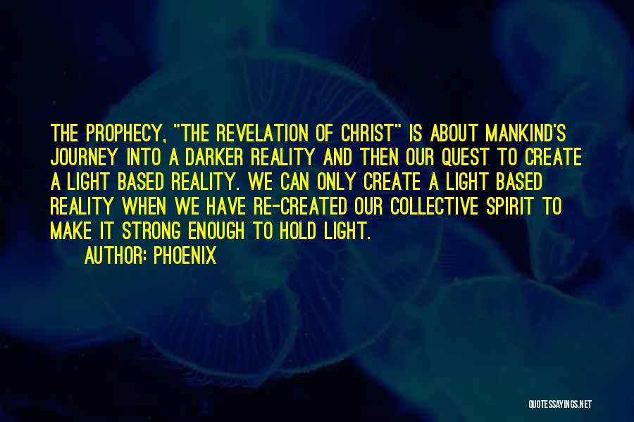 Holy Grail Quotes By Phoenix