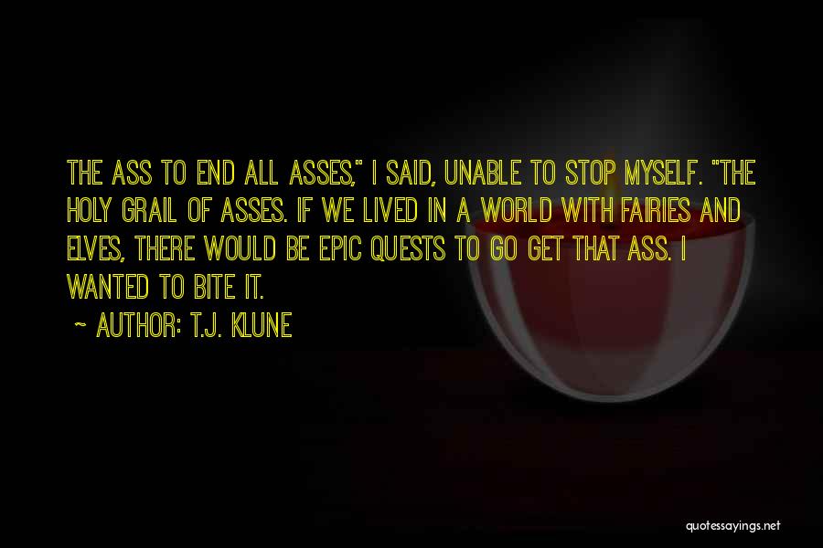 Holy Grail Quotes By T.J. Klune