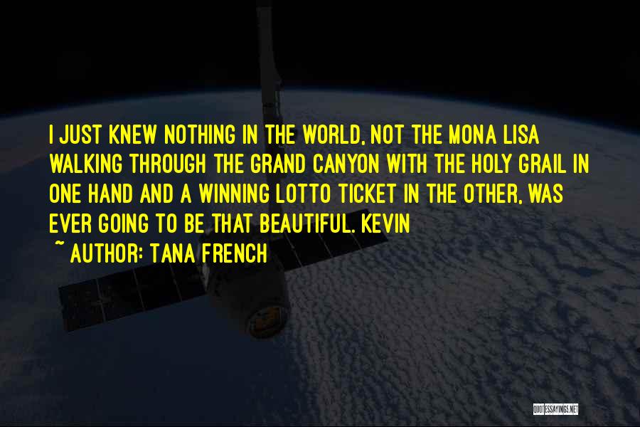 Holy Grail Quotes By Tana French