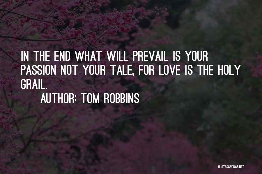 Holy Grail Quotes By Tom Robbins