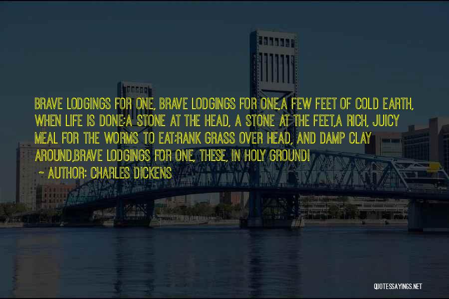 Holy Ground Quotes By Charles Dickens