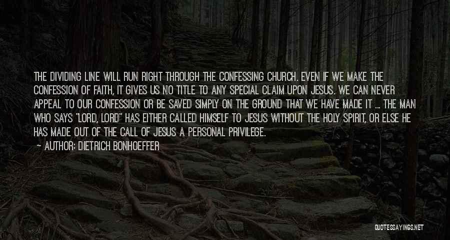 Holy Ground Quotes By Dietrich Bonhoeffer