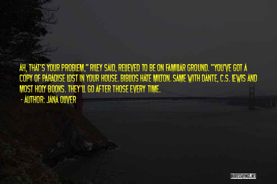 Holy Ground Quotes By Jana Oliver