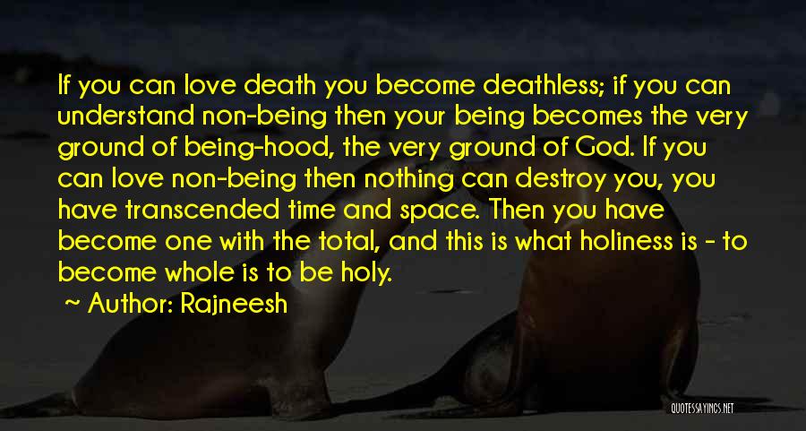 Holy Ground Quotes By Rajneesh