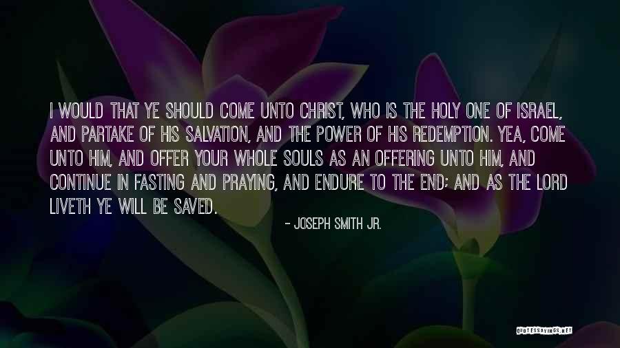Holy In Christ Quotes By Joseph Smith Jr. Holy In Christ Quotes By Joseph Smith Jr.
