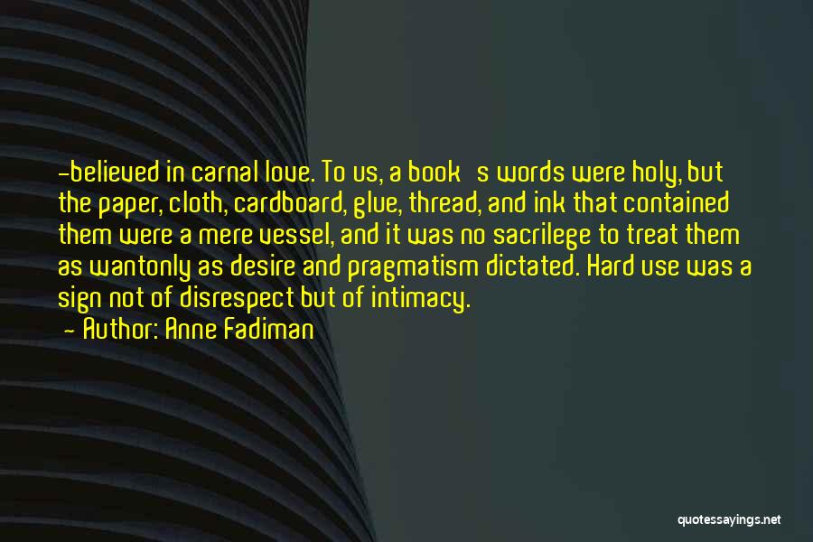 Holy Intimacy Quotes By Anne Fadiman