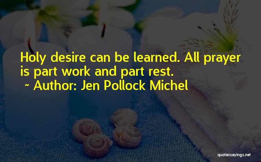 Holy Intimacy Quotes By Jen Pollock Michel