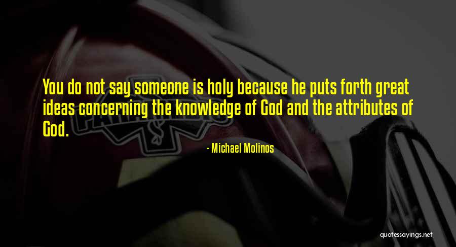 Holy Knowledge Quotes By Michael Molinos Holy Knowledge Quotes By Michael Molinos