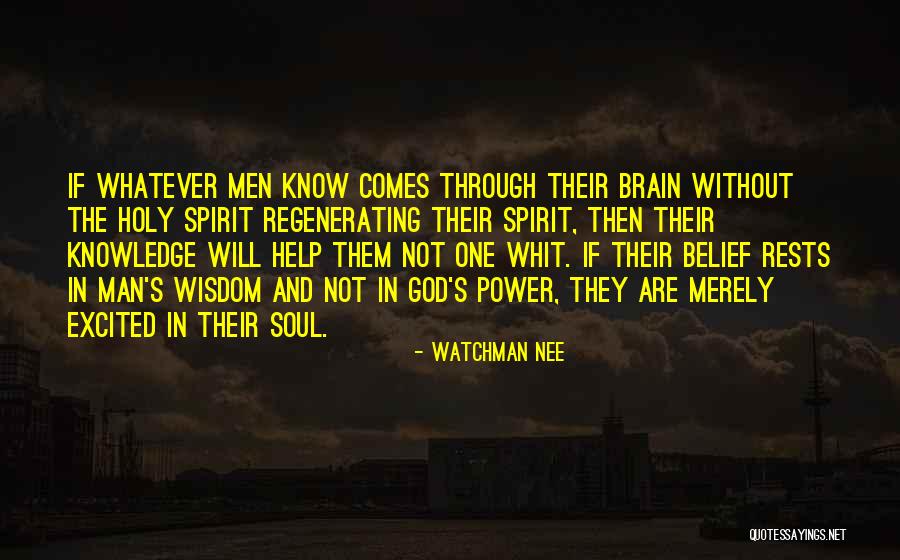 Holy Knowledge Quotes By Watchman Nee Holy Knowledge Quotes By Watchman Nee