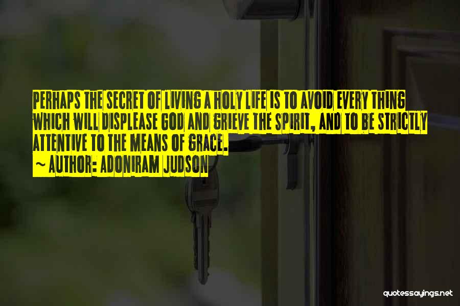 Holy Living Quotes By Adoniram Judson