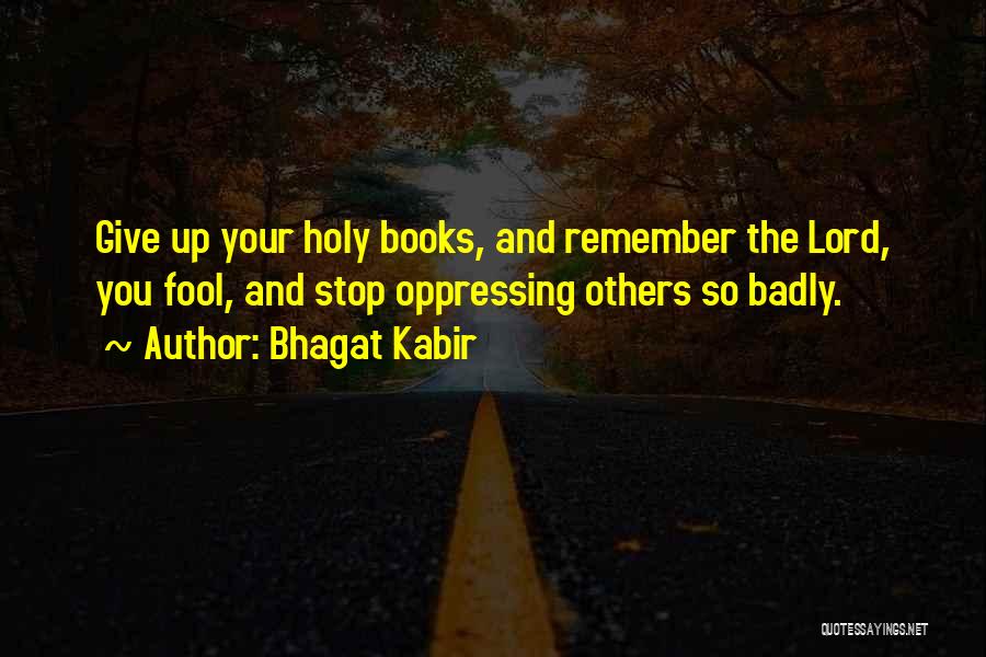 Holy Living Quotes By Bhagat Kabir