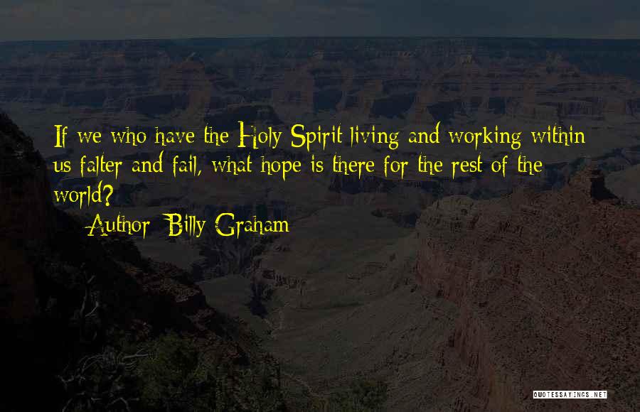 Holy Living Quotes By Billy Graham