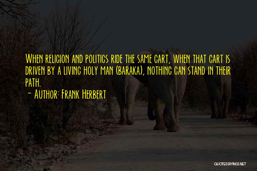 Holy Living Quotes By Frank Herbert