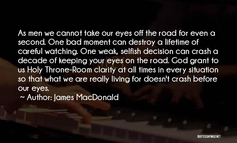 Holy Living Quotes By James MacDonald