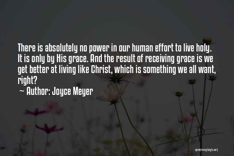 Holy Living Quotes By Joyce Meyer