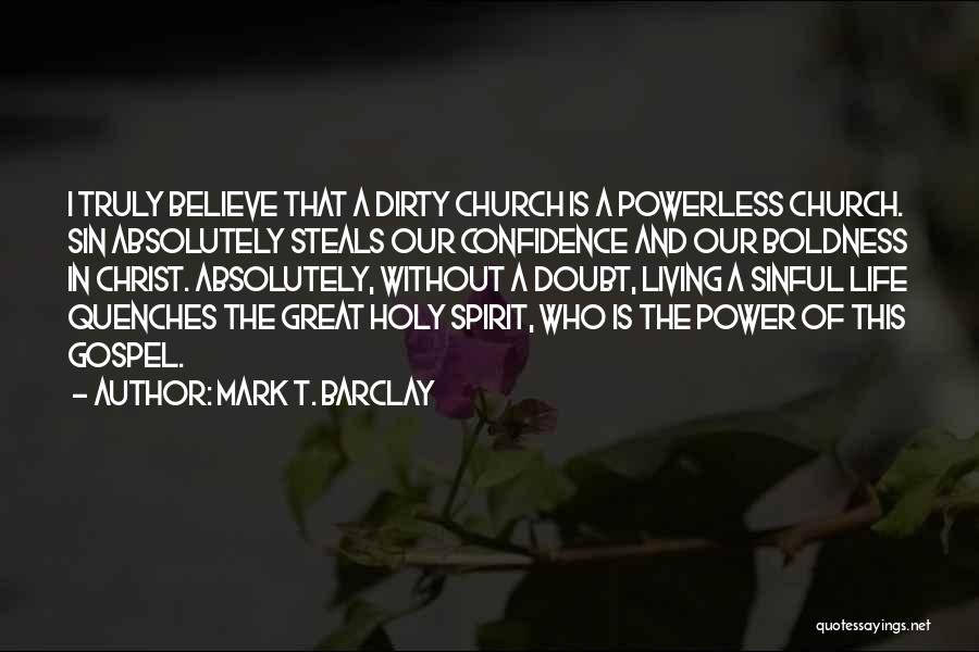 Holy Living Quotes By Mark T. Barclay