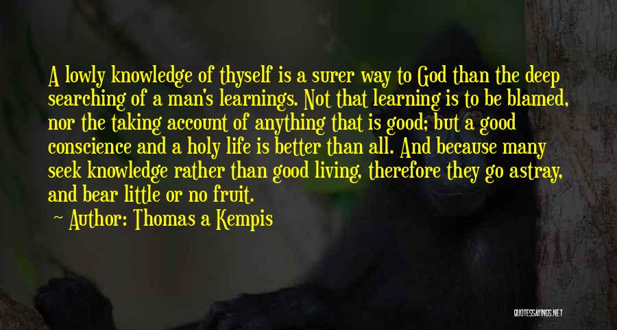 Holy Living Quotes By Thomas A Kempis