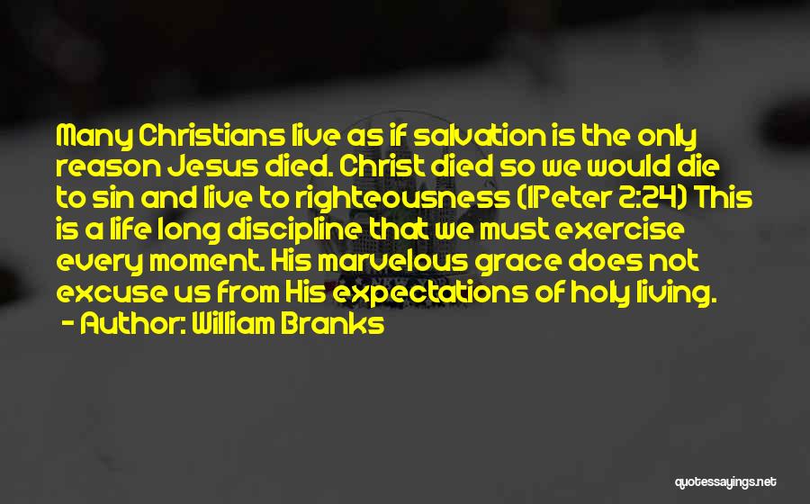 Holy Living Quotes By William Branks