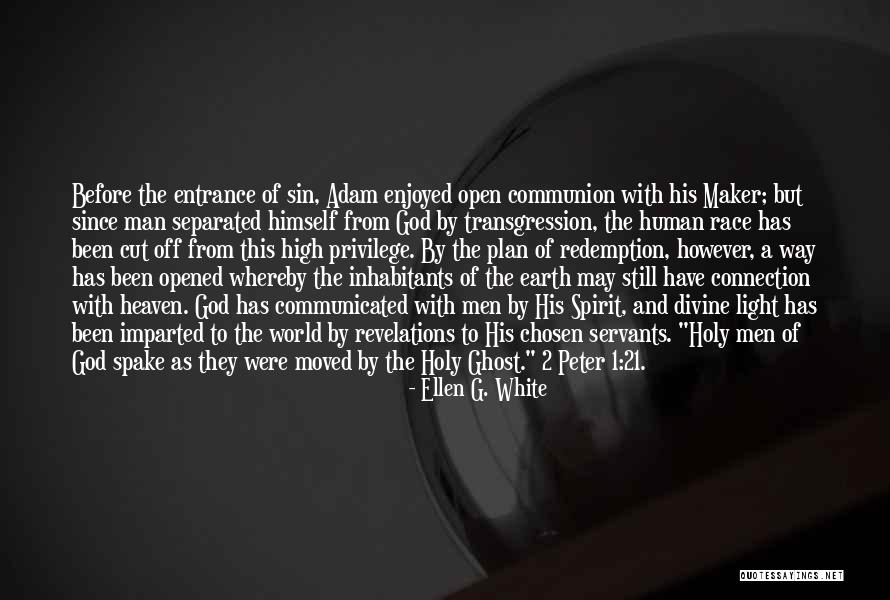 Holy Man G Quotes By Ellen G. White Holy Man G Quotes By Ellen G. White