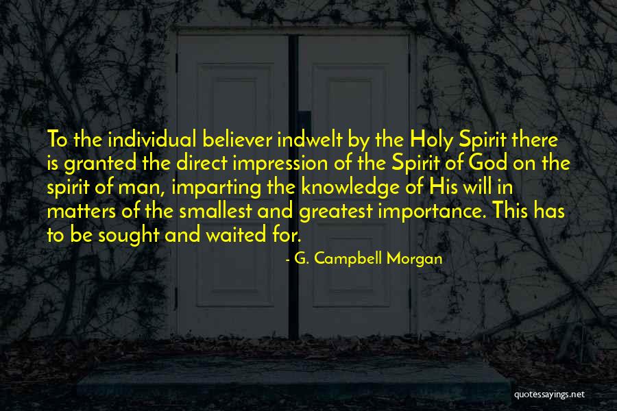Holy Man G Quotes By G. Campbell Morgan Holy Man G Quotes By G. Campbell Morgan