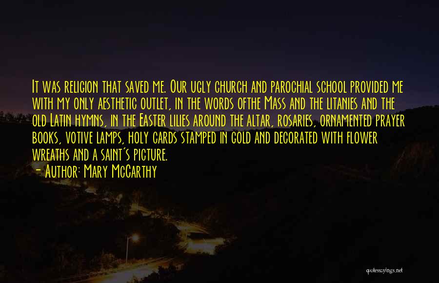 Holy Mass Quotes By Mary McCarthy