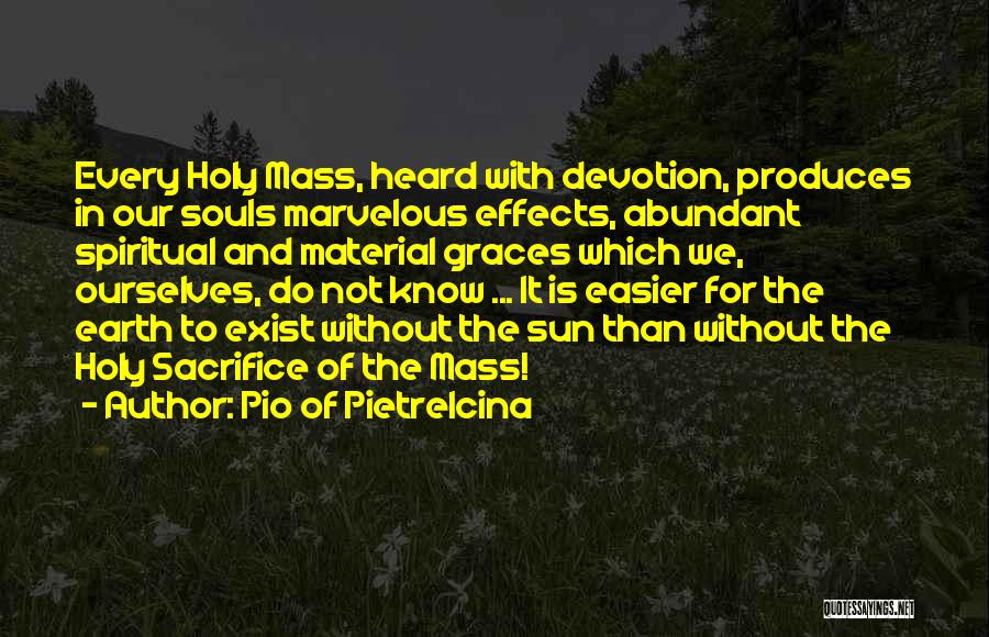 Holy Mass Quotes By Pio Of Pietrelcina