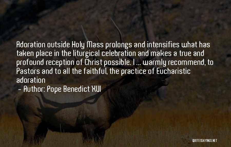 Holy Mass Quotes By Pope Benedict XVI