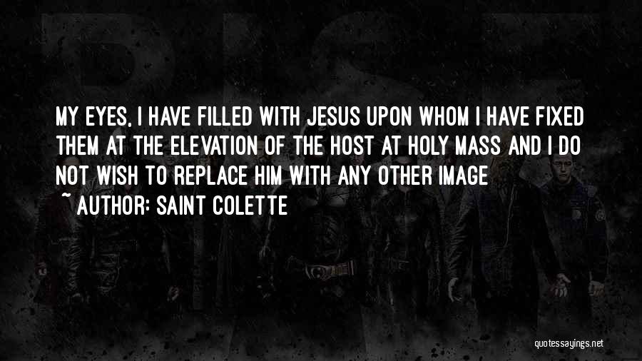 Holy Mass Quotes By Saint Colette
