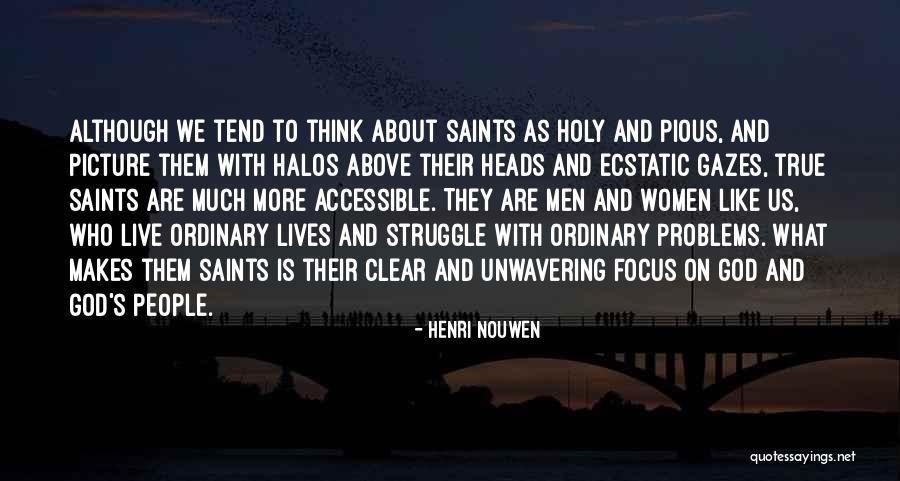 Holy Men And Holy Women Quotes By Henri Nouwen Holy Men And Holy Women Quotes By Henri Nouwen