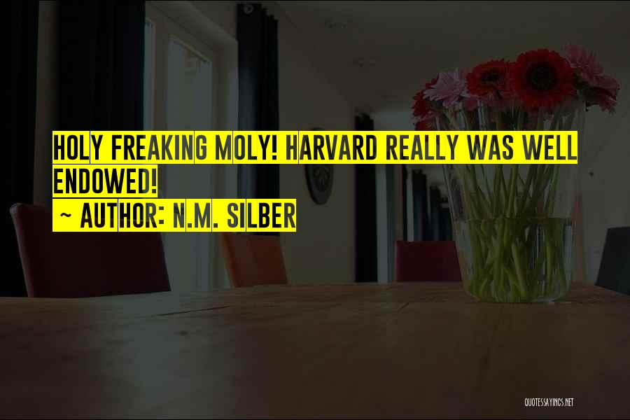 Holy Moly Quotes By N.M. Silber