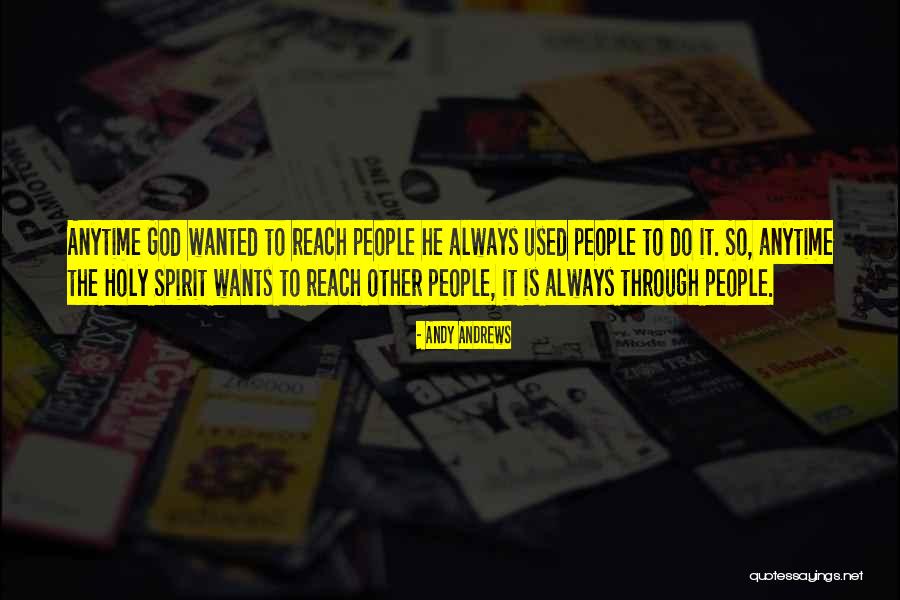 Holy People Quotes By Andy Andrews Holy People Quotes By Andy Andrews