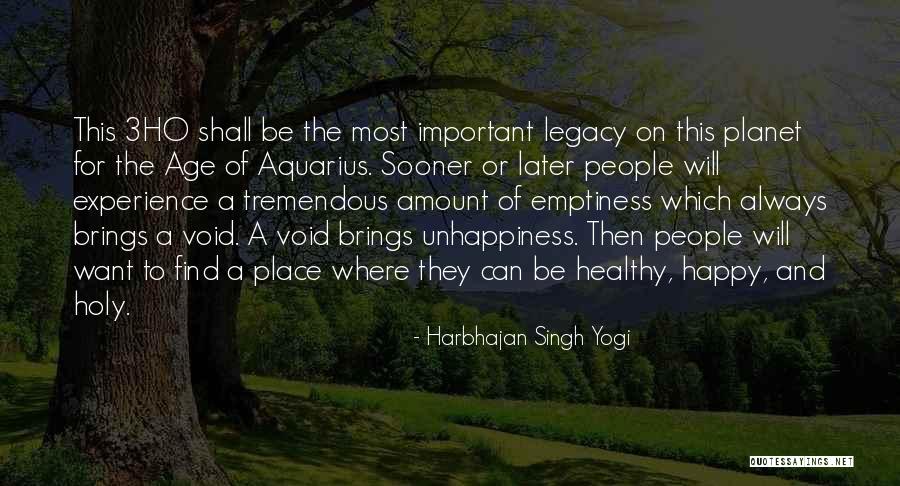 Holy People Quotes By Harbhajan Singh Yogi Holy People Quotes By Harbhajan Singh Yogi