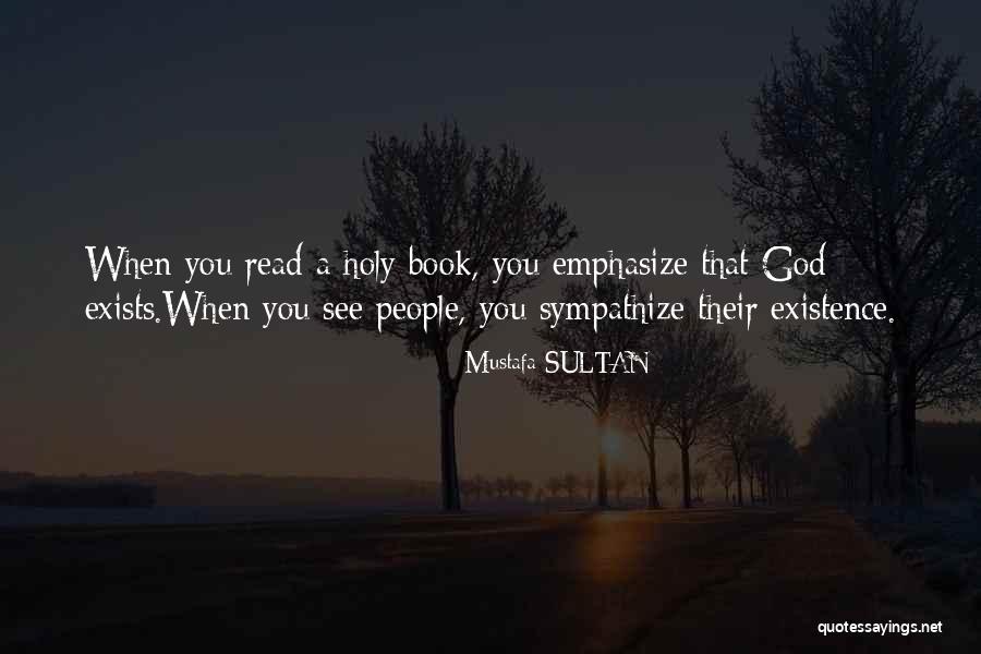 Holy People Quotes By Mustafa SULTAN Holy People Quotes By Mustafa SULTAN