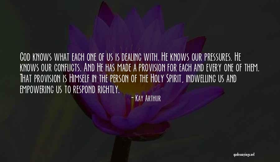Holy Person Quotes By Kay Arthur Holy Person Quotes By Kay Arthur